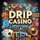 Депозитный бонус в казино Drip Casino